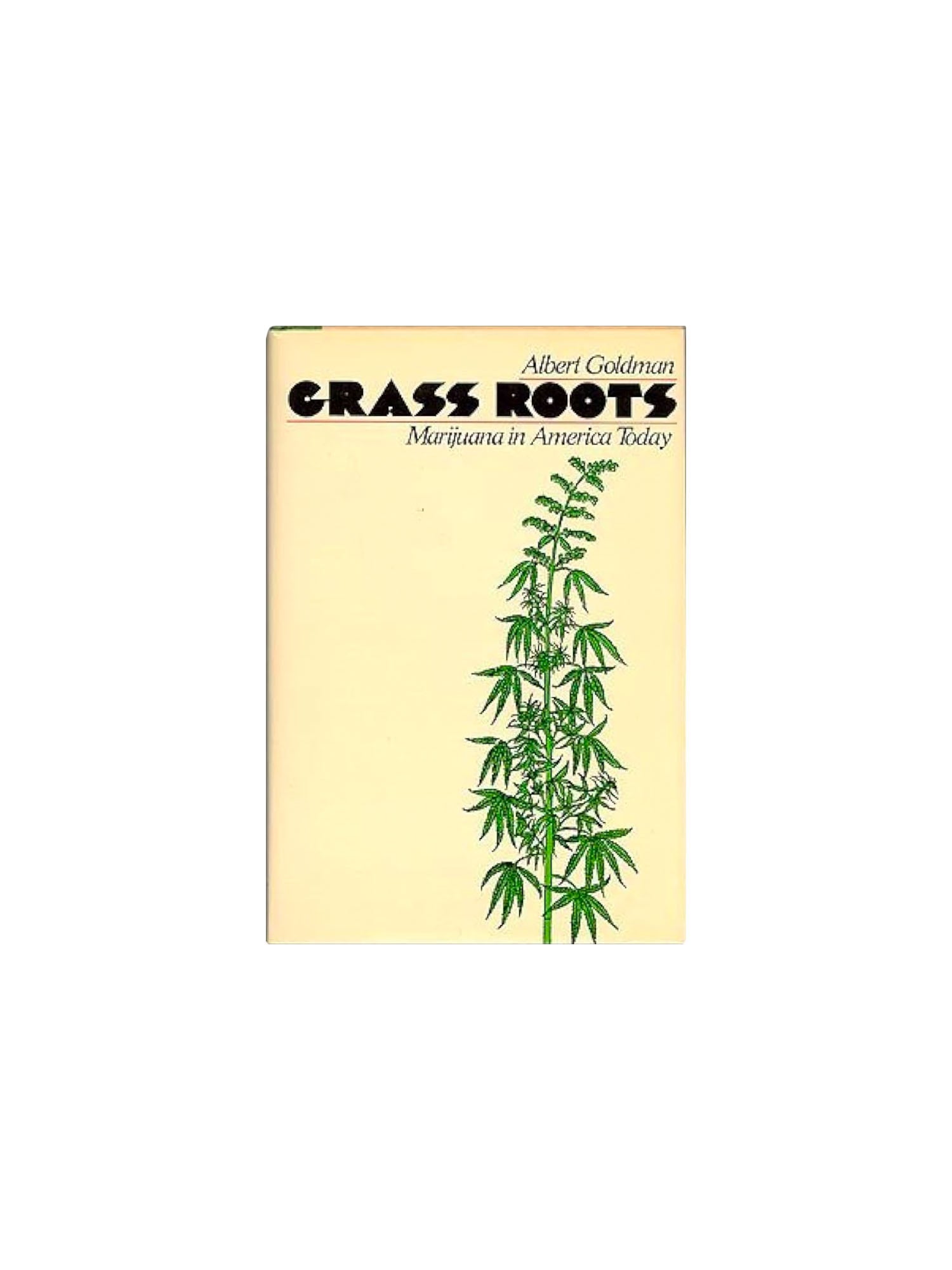Grass Roots - Marijuana in America Today