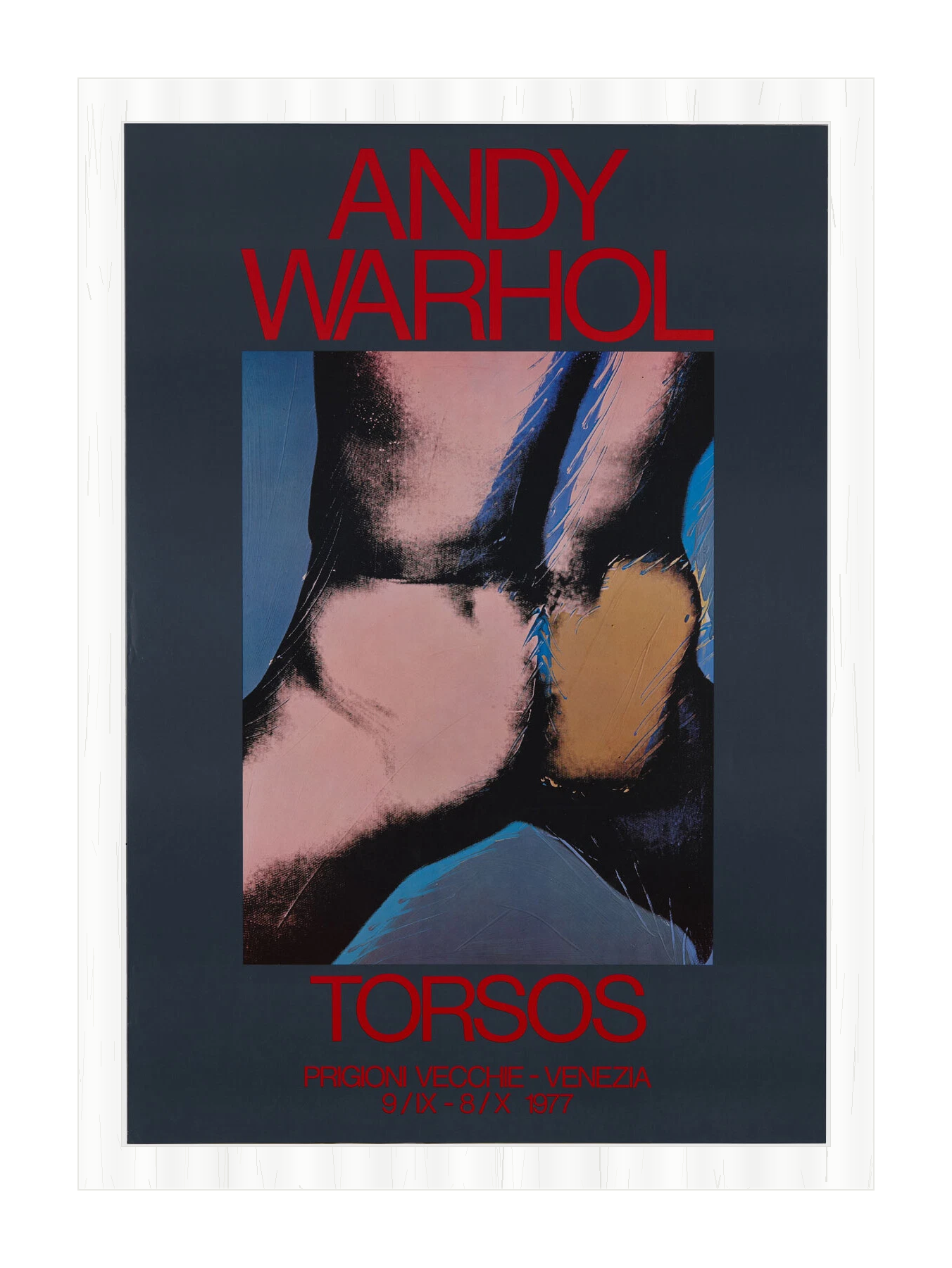Andy Warhol - Torsos Exhibition Poster